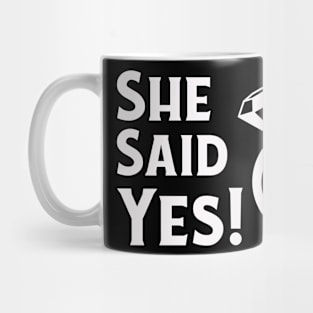 She Said Yes Diamond Ring Engagement Celebration Mug